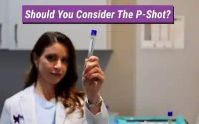 When Should You Consider The P-Shot?
